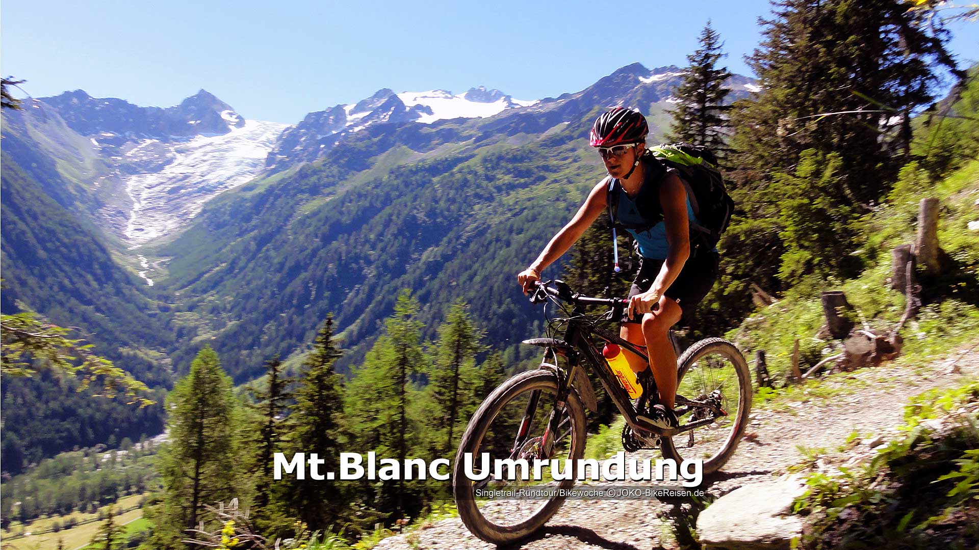 Bikewoche/Mountainbike Montblanc Umrundung/Singletrail